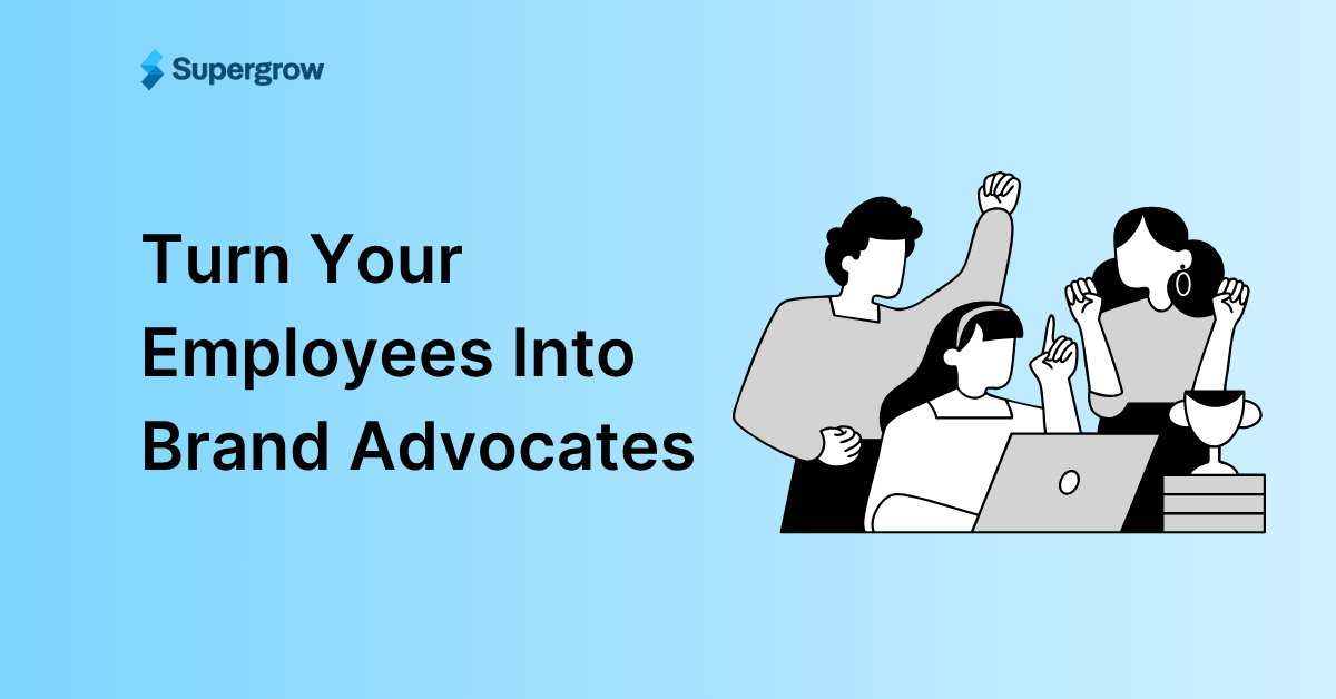 How B2B Teams Turn Employees Into Brand Ambassadors on LinkedIn