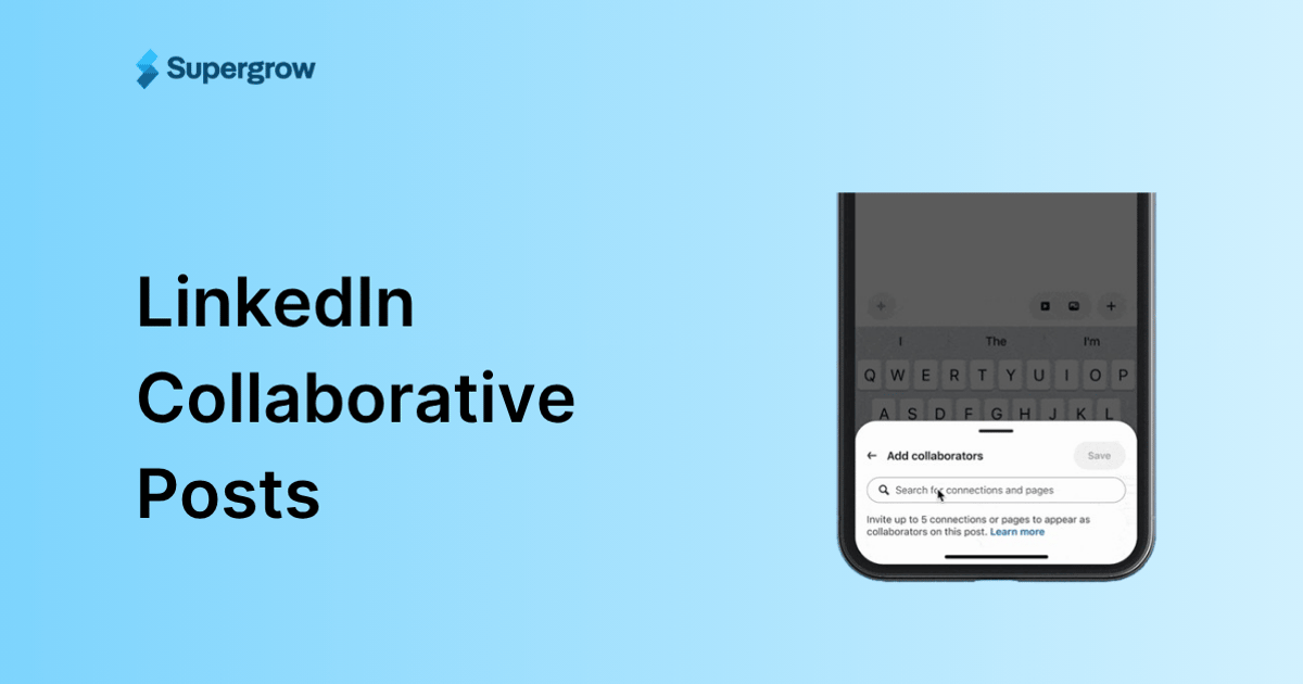 LinkedIn Add Collaborators: How Collaborative Posts Work