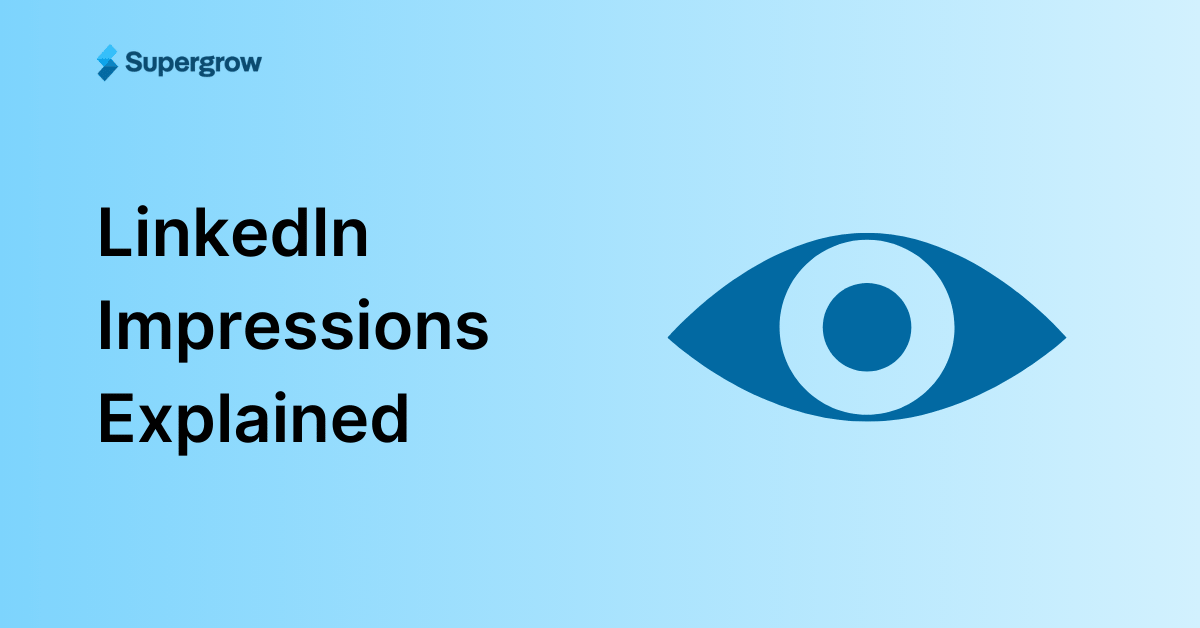 What Are Impressions on LinkedIn and How To Grow Them In 2026