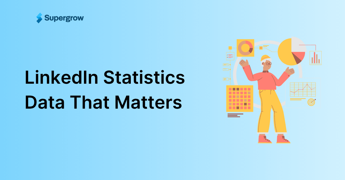 100+ LinkedIn Statistics 2026: Data, Trends, and What They Actually Mean
